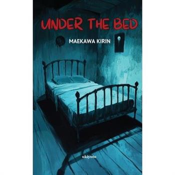 Under The Bed