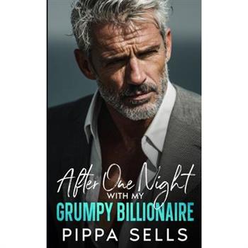 After One Night With My Grumpy Billionaire