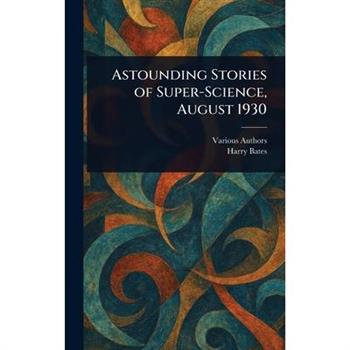 Astounding Stories of Super-Science, August 1930