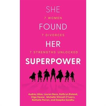 She Found Her Superpower