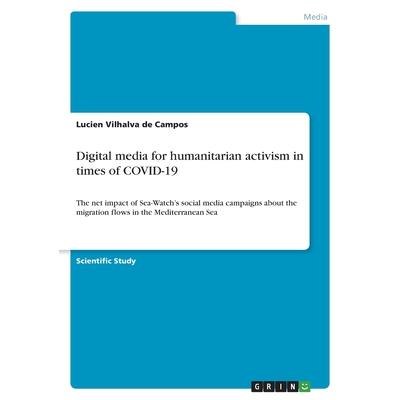 Digital media for humanitarian activism in times of COVID-19