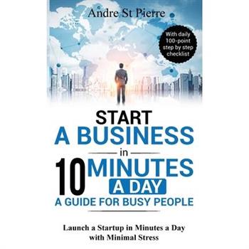 Start a Business in 10 Minutes a Day