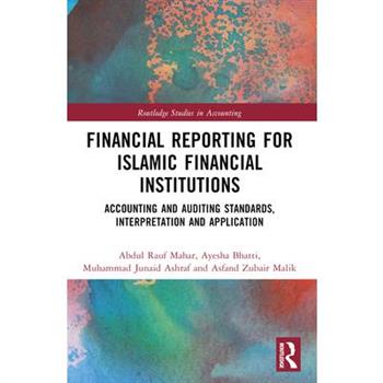 Financial Reporting for Islamic Financial Institutions