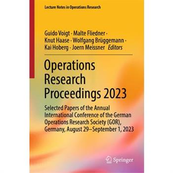 Operations Research Proceedings 2023