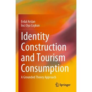 Identity Construction and Tourism Consumption