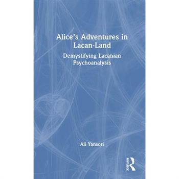 Alice's Adventures in Lacan-Land