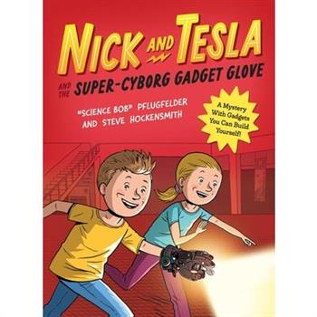 Nick and Tesla and the Super-Cyborg Gadget Glove
