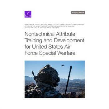 Nontechnical Attribute Training and Development for United States Air Force Special Warfare