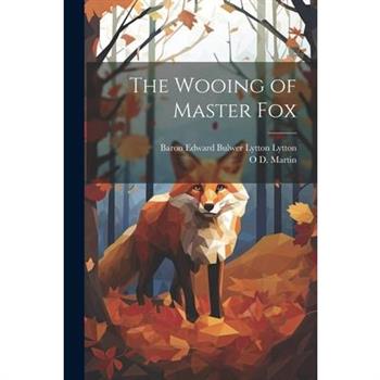 The Wooing of Master Fox