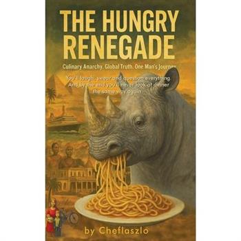 The Hungry Renegade
