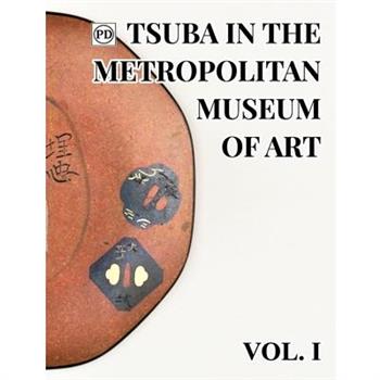 Public Domain Tsuba in the Metropolitan Museum of Art Vol.1