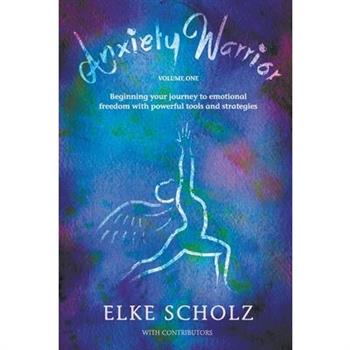 Anxiety Warrior - Volume One