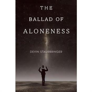 The Ballad of Aloneness