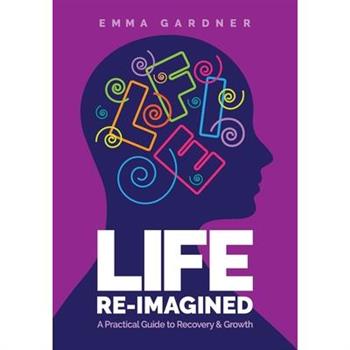 Life Re-Imagined