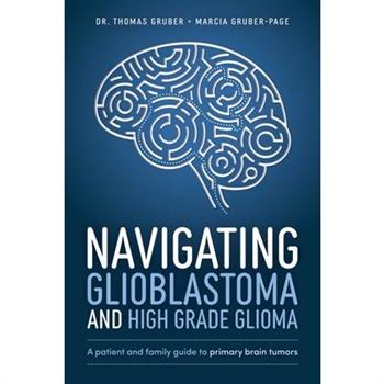 Navigating Glioblastoma and High-Grade Glioma