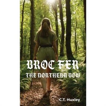 Broc Fer, The Northern Bow