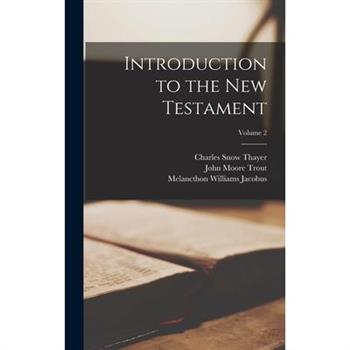 Introduction to the New Testament; Volume 2