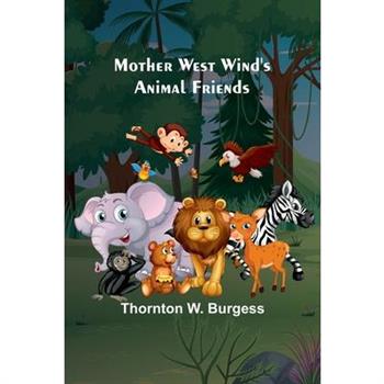 Mother West Wind's Animal Friends