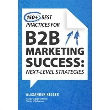 150+ Best Practices for B2B Marketing Success