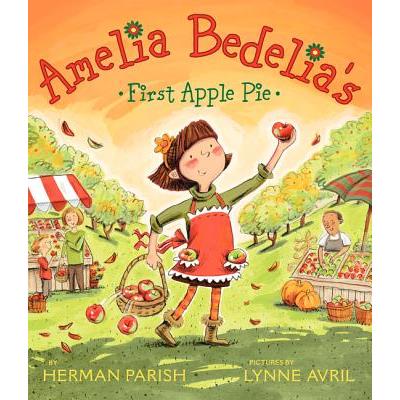 Amelia Bedelia’s First Apple Pie