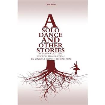A Solo Dance and Other Stories
