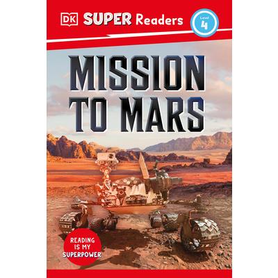 DK Super Readers Level 4 Mission to Mars