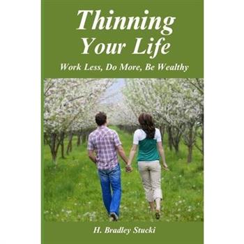 Thinning Your Life