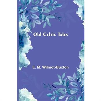 Old Celtic Tales