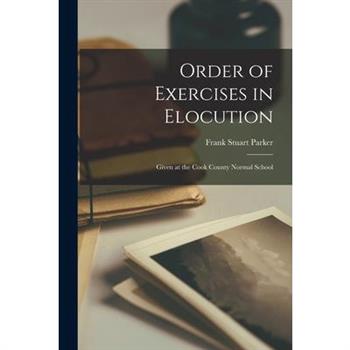 Order of Exercises in Elocution