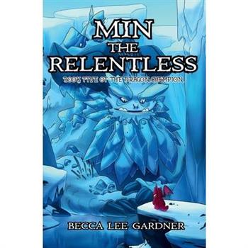 Min the Relentless