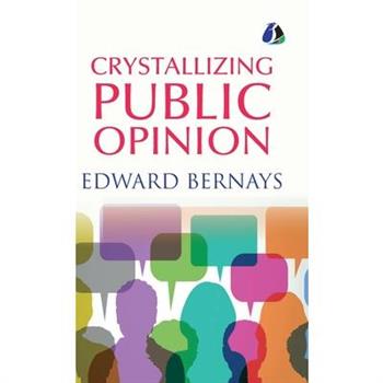 Crystallizing Public Opinion - [DELUXE HARCOVER EDITION]