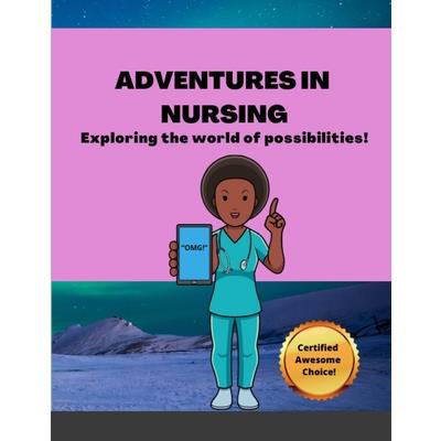 Adventures in Nursing