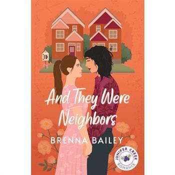 And They Were Neighbors