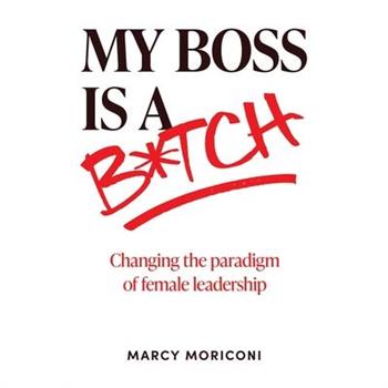 My Boss is a Bitch