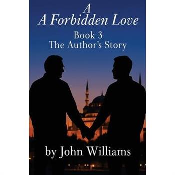 A Forbidden Love Book Three