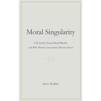 Moral Singularity