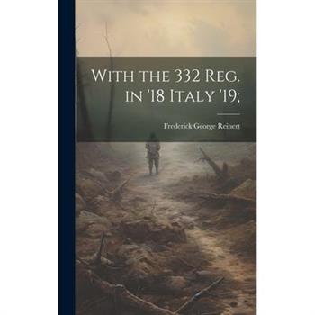 With the 332 Reg. in '18 Italy '19;