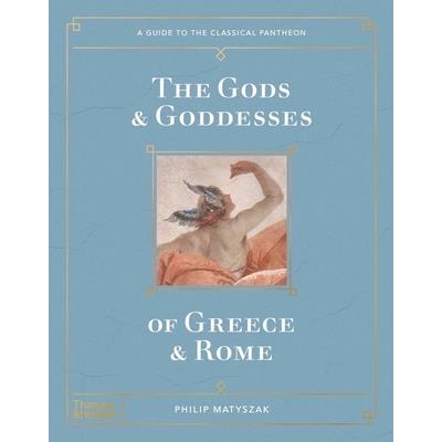 The Gods and Goddesses of Greece and Rome