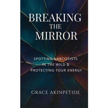 Breaking the Mirror
