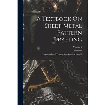 A Textbook On Sheet-Metal Pattern Drafting; Volume 2