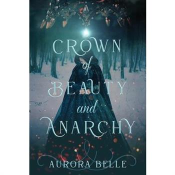 Crown of Beauty and Anarchy