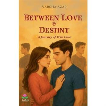 Between Love and Destiny