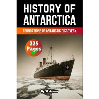 The History of Antarctica