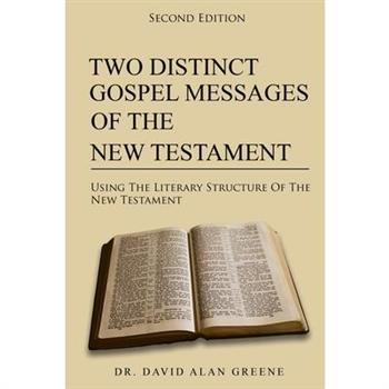 Two Distinct Gospel Messages Of The New Testament