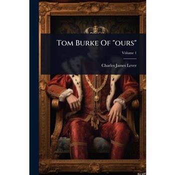 Tom Burke Of ”ours”