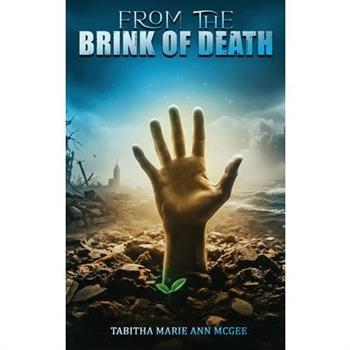 From the Brink of Death