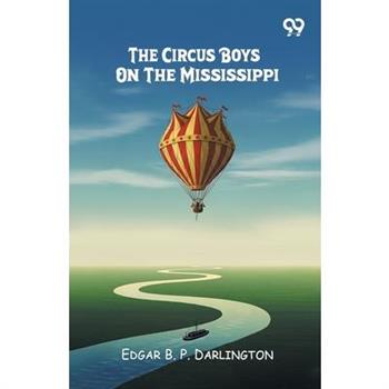 The Circus Boys On The Mississippi
