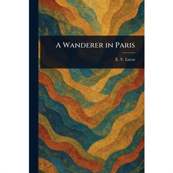 A Wanderer in Paris