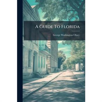 A Guide To Florida