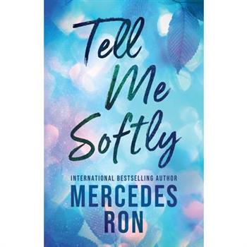 Tell Me Softly